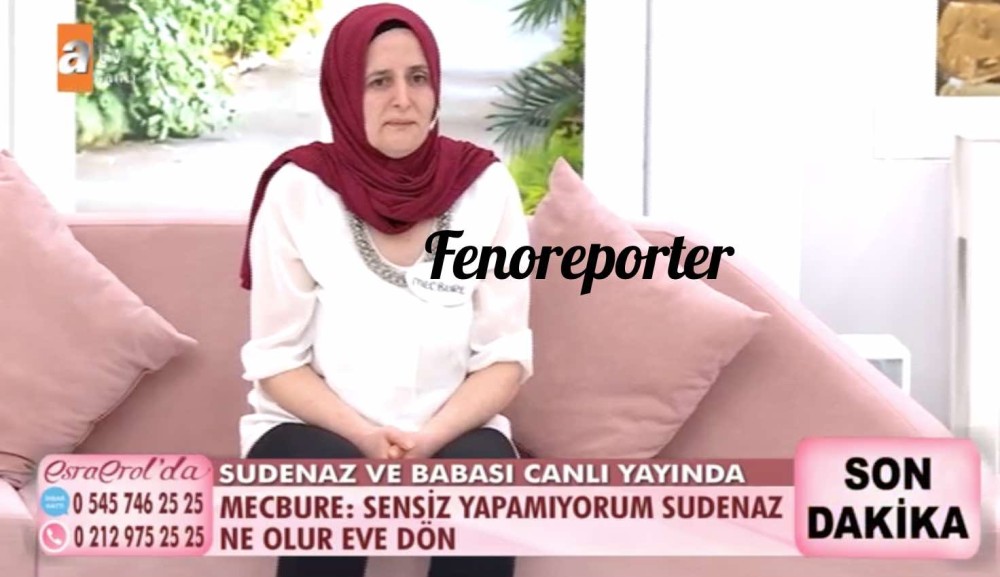 esra erol da sudenaz aker kimdir sudenaz aker olayi nedir mecbure aker kimdir